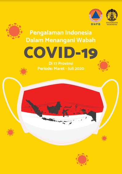 Pengalaman Indonesia Dalam Menangani Wabah Covid-19 di 17 Provinsi