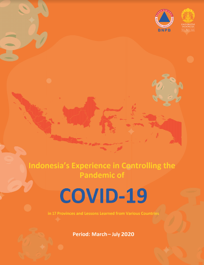 Indonesia's Experience In Covid-19 Controlling the Pandemic of Covid-19 in 17 Provinces and Lesson Learned from Various Country